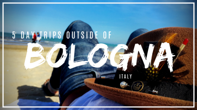 5 day trips outside of Bologna, Italy