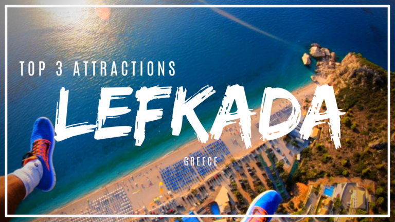 Things to Do in Lefkada: My Top 3 Attractions