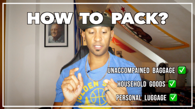 How to pack your unaccompanied baggage, household goods, and personal luggage