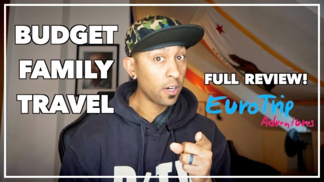 Budget family travel with eurotrip adventures